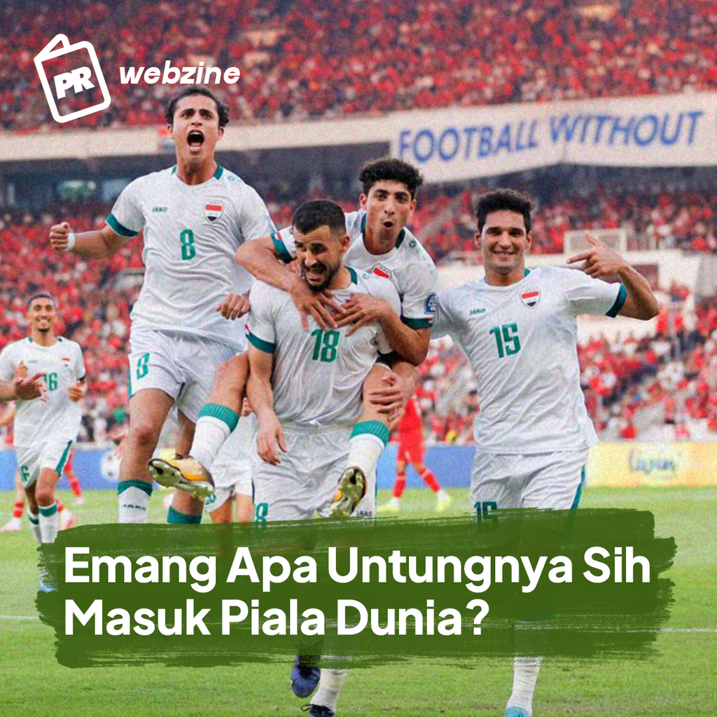 Emang Apa Untungnya Sih Masuk Piala Dunia?