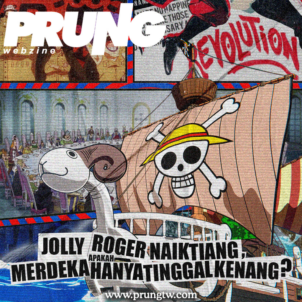 Jolly Roger Naik Tiang, Apakah Merdeka Hanya Tinggal Kenang?